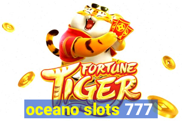 oceano slots 777